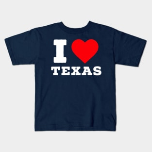 I love Texas Kids T-Shirt